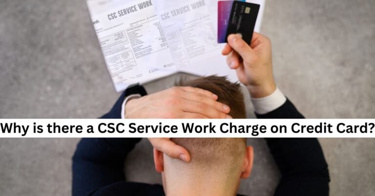 csc service work charge on credit card